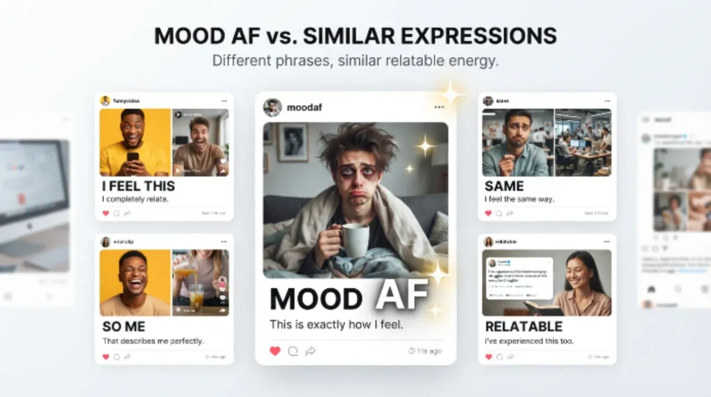 "Mood AF" vs. Similar Expressions
