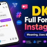 DK Full Form in Instagram