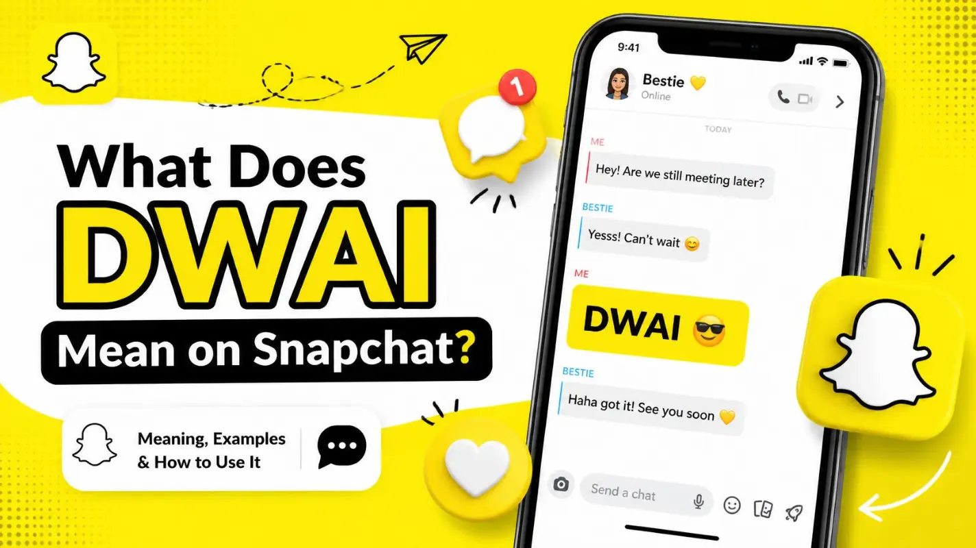 What Does DWAI Mean on Snapchat
