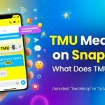 What Does TMU Mean on Snapchat? Full Meaning, Uses, and Examples
